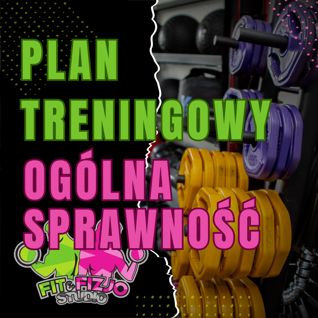 plan treningowy ogólna sprawność